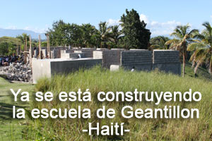 Ya se está construyendo la Escuela de Geantillon - Haití - 