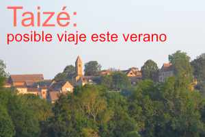 Posible viaje a Taizé