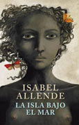 La isla bajo el mar, por Isabel Allende
