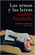 Las armas y las letras, Andrés Trapiello