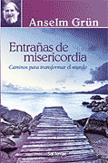 Entrañas de misericordia, por A. Grün