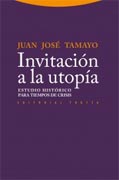 La invitación a la utopía. Estudio histórico para tiempos de crisis